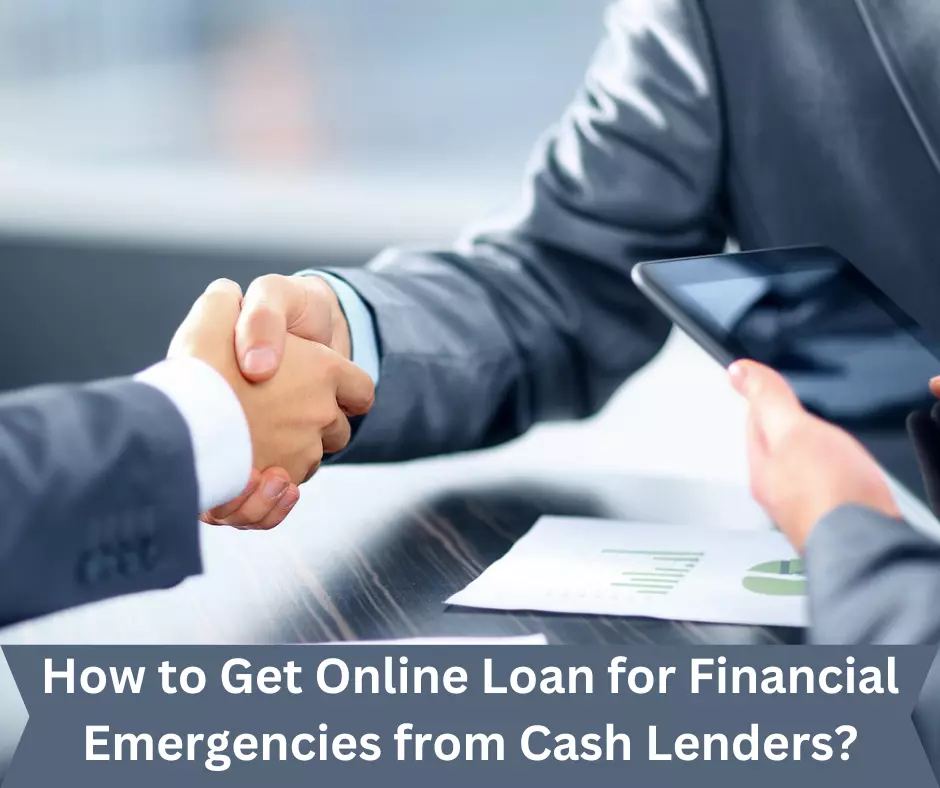 Get Online Loan for Financial Emergencies from Cash Lenders